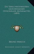 Die Verschiedenheiten Gleichnamiger Officineller Arzneimittel (1895) (in German)