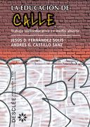 La Educación de Calle: Trabajo Socioeducativo en Medio Abierto (in Spanish)