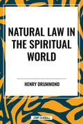 Natural Law in the Spiritual World (en Inglés)