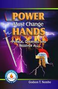 Pursue, Overtake and Recover All: Power Must Change Hands Vol. 2 (en Inglés)