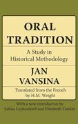 Oral Tradition: A Study in Historical Methodology (en Inglés)