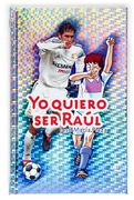 yo quiero ser raul / i want to be raul
