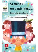 Si tienes un papá mago