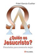 ¿Quién es Jesucristo? (dBolsillo) - Fidel García Cuellar - Palabra