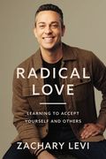 Radical Love: Learning to Accept Yourself and Others (en Inglés)