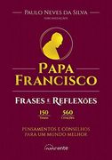Papa Francisco Frases e Reflexões (en Portugués)