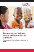 Formación en Valores Desde la Educación en Ciencias