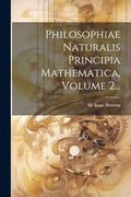 Philosophiae Naturalis Principia Mathematica, Volume 2. (en Latin)