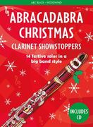 Abracadabra Christmas: Clarinet Showstoppers: 14 Festive Solos in a Big Band Style (en Inglés)
