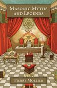 Masonic Myths and Legends (en Inglés)