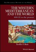 The Western Mediterranean and the World: 400 CE to the Present (en Inglés)