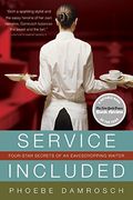 Service Included: Four-Star Secrets of an Eavesdropping Waiter (en Inglés)
