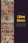Lijiang Stories: Shamans, Taxi Drivers, and Runaway Brides in Reform-Era China (Studies on Ethnic Groups in China) (en Inglés)