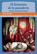 Fantasma de la Panaderia y Otros Cuentos de Terror