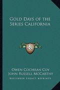 gold days of the series california (en Inglés)