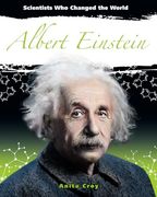Albert Einstein (Scientists who Changed the World)