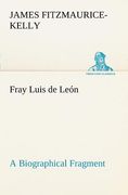 fray luis de le n a biographical fragment