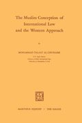 The Muslim Conception of International Law and the Western Approach