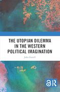 The Utopian Dilemma in the Western Political Imagination