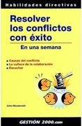 resolver los conflictos con éxito en una semana (in Spanish)
