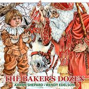 The Baker's Dozen: A Saint Nicholas Tale, With Bonus Cookie Recipe and Pattern for st. Nicholas Christmas Cookies (en Inglés)
