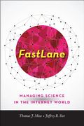 Fastlane: Managing Science in the Internet World (en Inglés)