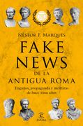 Fake News de la Antigua Roma. Engaños, Propaganda y Metiras de Hace 2000 Años (in Spanish)