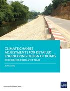 Climate Change Adjustments for Detailed Engineering Design of Roads: Experience from Viet Nam (en Inglés)
