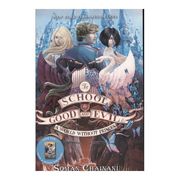 The School for Good and Evil 02: A World Without Princes (en Inglés)