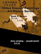 China Classic Paintings Art History Series - Book 2: Nature: chinese-english bilingual (en Inglés)