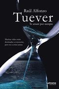 Tuever te Amaré por Siembre (Novela)