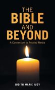 The Bible and Beyond: A Connection to Related Media (en Inglés)