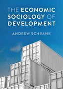 The Economic Sociology of Development (en Inglés)