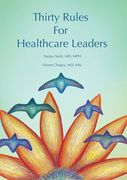 Thirty Rules for Healthcare Leaders: Illustrated by Gina Kim (en Inglés)