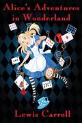 Alice's Adventures in Wonderland (Illustrated) (en Inglés)