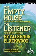 The Empty House and Other Ghost Stories