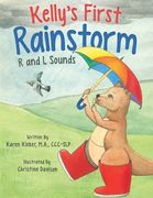 Kelly's First Rainstorm - R and L Sounds: A Speech Therapy Tool for Children Ages 5-10 Years (en Inglés)