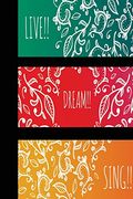 Live, Dream, Sing (en Inglés)