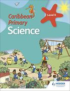 Caribbean Primary Science Kindergarten Book (en Inglés)