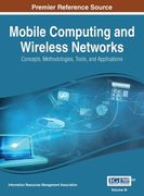 Mobile Computing and Wireless Networks: Concepts, Methodologies, Tools, and Applications, VOL 3 (en Inglés)
