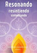 Resonando, Resintiendo, Sintonizando (in Spanish)
