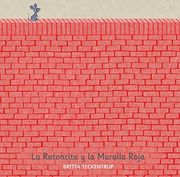 La Ratoncita y la Muralla Roja