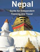 Nepal: Guide to Independent Trekking and Travel (en Inglés)