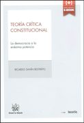 Teoría Crítica Constitucional: La Democracia a la Enésima Potencia