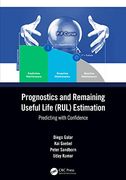 Prognostics and Remaining Useful Life (Rul) Estimation: Predicting With Confidence (en Inglés)