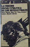 Funcion Social y Politica de los Intelectuales la