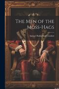 The men of the Moss-Hags