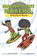 The Magnificent Makers #3: Riding Sound Waves (en Inglés)
