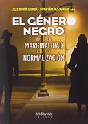 Género negro de la marginalidad a la normalización,El
