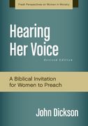Hearing Her Voice, Revised Edition: A Case for Women Giving Sermons (Fresh Perspectives on Women in Ministry) (en Inglés)